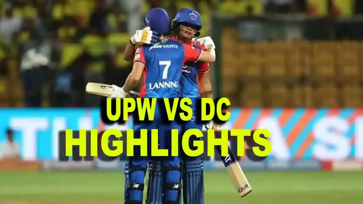 UPW W Vs DC W WPL Highlights 2024 Today Match Scorecard